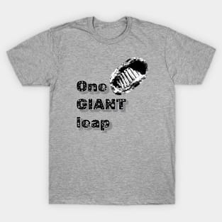 One GIANT leap for Mankind T-Shirt